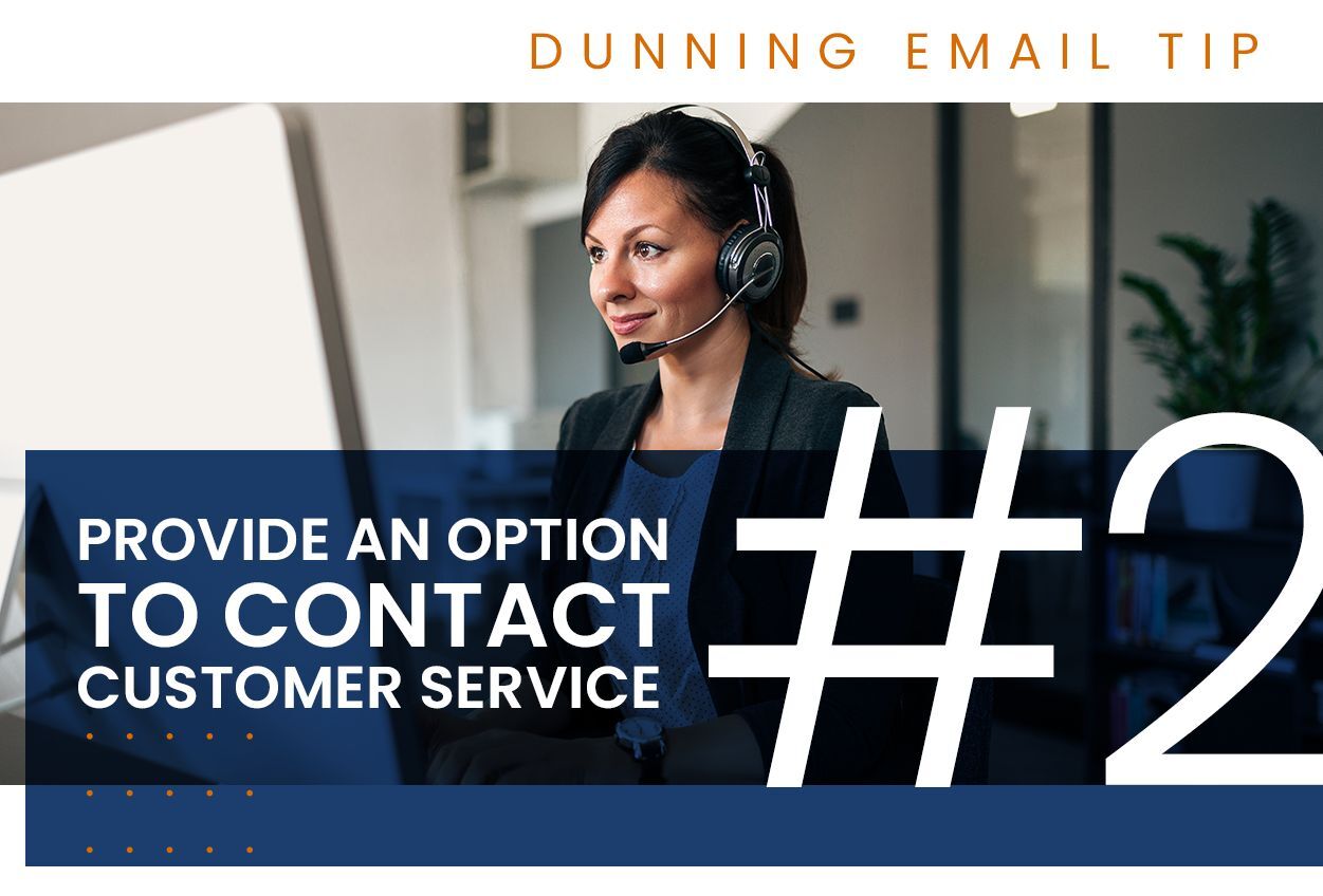 Dunning tip 2: Make customer service available