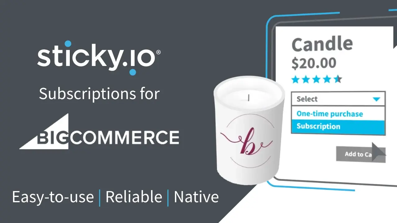 Making a subscription purchase for a candle in sticky.io Subscriptions for BigCommerce